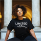 Limited Edition T-shirt - Limited Edition Tshirt Self Love Tee Birthday gift