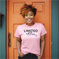 Limited Edition T-shirt - Limited Edition Tshirt Self Love Tee Birthday gift