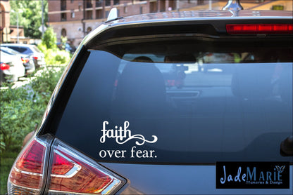 Faith Over Fear Vinyl Decal