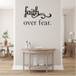 Faith Over Fear Vinyl Decal