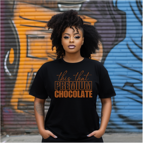 This That Premium Chocolate Tshirt