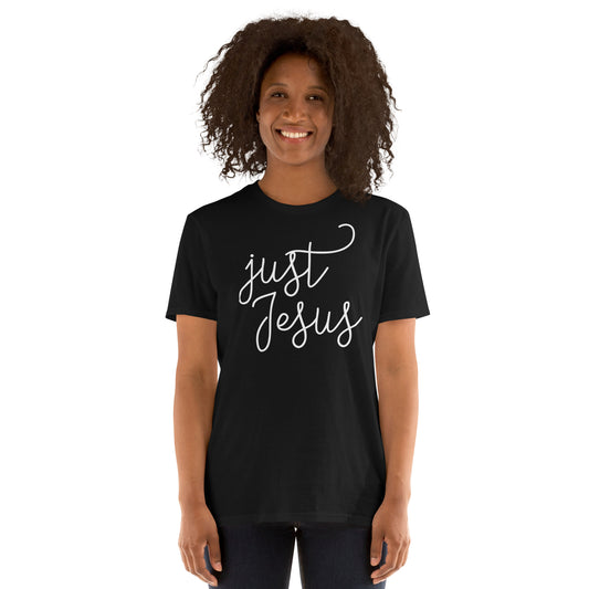 Just Jesus Unisex T-Shirt White Graphic